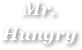 Mr. Hungry